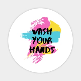 Wash Your Hands Magnet